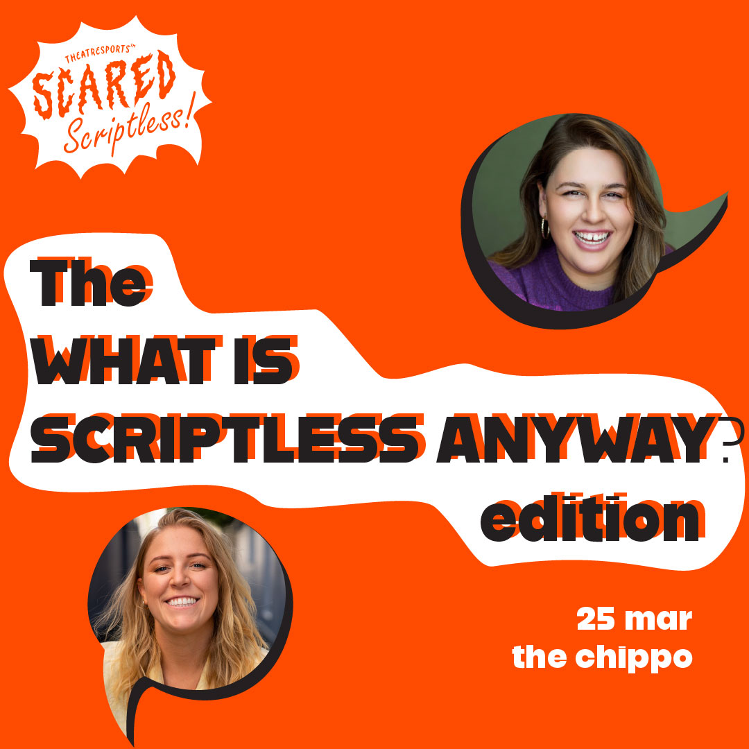 SCARED SCRIPTLESS! WHAT IS SCRIPTLESS ANYWAY? EDITION - TUE MAR 25th