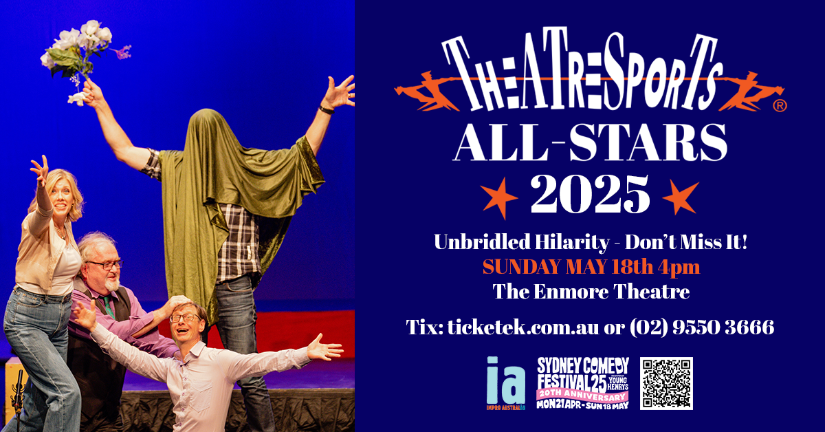 TheatreSports™ ALL-STARS - THIS SUN MAY 18th, 4pm - ALL REMAINING TIX $35 !!!